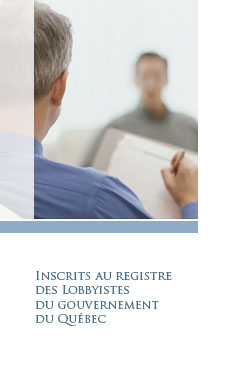 Inscrits au registre des lobbyistes du gouvernement du Qu&eacute;bec